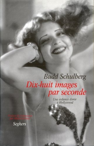 Dix-huit images par seconde, une enfance dorée a Hollywood