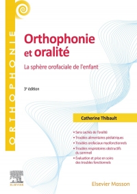 Orthophonie et oralité: La sphère orofaciale de l'enfant