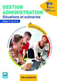 Gestion Administration : Situations et scénarios, pôles 1 à 4 Tle Bac Pro Gestion Administration (GA) - Pochette élève