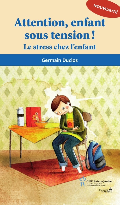Attention, enfant sous tension ! : Le stress chez l'enfant