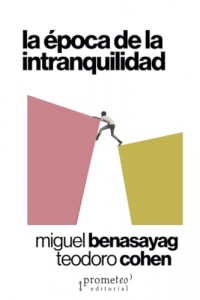 La época de la intranquilidad
