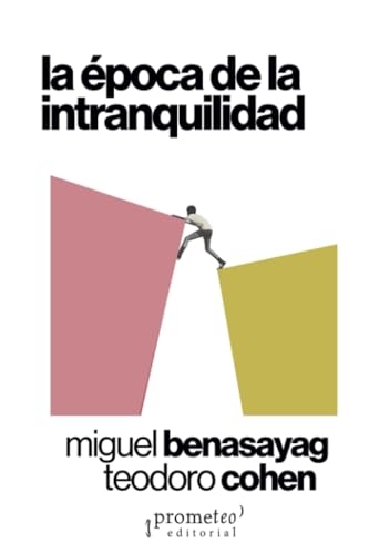 La época de la intranquilidad