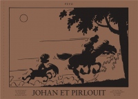Johan et Pirlouit - tome 1 - Johan et Pirlouit Intégrale