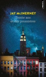 Trente ans et des poussières [Poche]