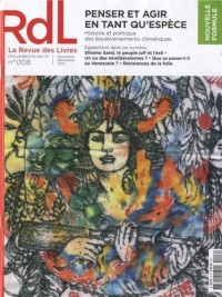 La revue des livres, N° 8, novembre-décem : Penser et agir en tant qu'espèce