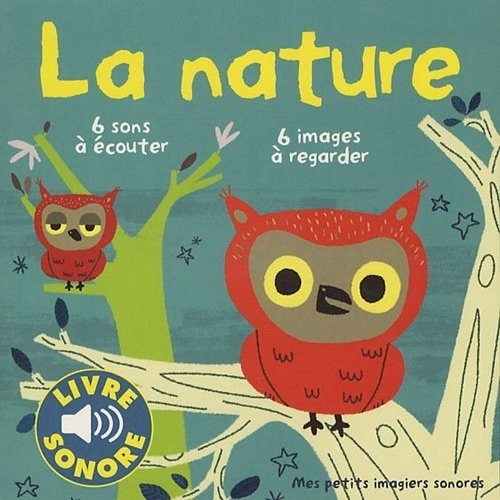 La nature: Des sons à écouter, des images à regarder [9782070619986]