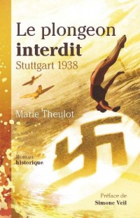 Le plongeon interdit : Stuttgart 1938