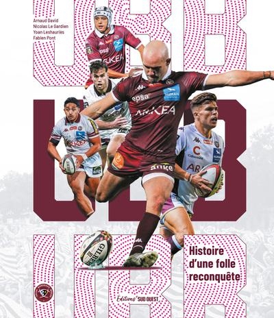 UBB: Histoire d'une folle reconquête