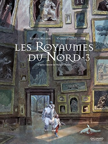 À la croisée des mondes : Les Royaumes du Nord (Tome 3)
