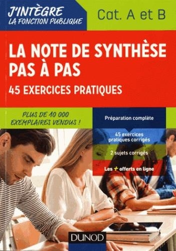 La note de synthèse pas à pas - 2e éd. - 45 exercices pratiques - Catégories A et B