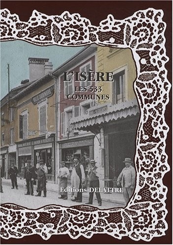 L'Isère, les 533 communes