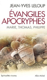 Evangiles apocryphes Coffret 3 volumes : Marie, Thomas, Philippe