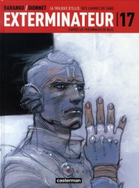 Exterminateur 17, Tome 4 : La Trilogie d'Ellis : Des larmes de sang