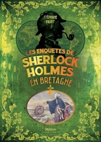 Les enquêtes de Sherlock Holmes en Bretagne