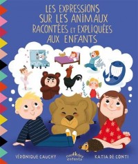 Les expressions sur les animaux racontées et expliquées aux enfants