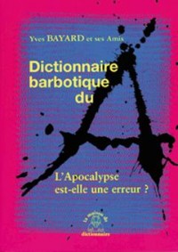 Bayard dictionnaire barbotique du a.