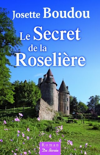 Secret de la Roseliere (le)