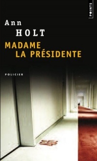 Madame la Présidente