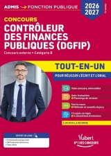 Concours Contrôleur des Finances publiques (DGFIP) 2026-2027 - Tout-en-un: Externe - Catégorie B