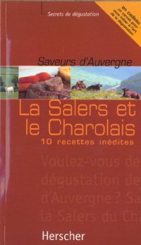 Saveurs d'Auvergne:Salers et Charolais