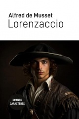 Lorenzaccio: Grands caractères