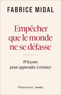 Empêcher que le monde ne se défasse