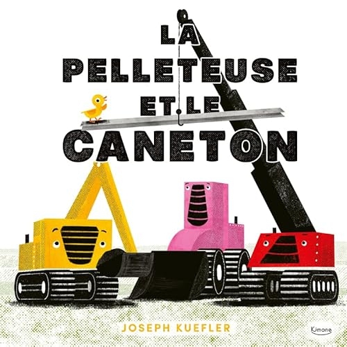 La Pelleteuse et le caneton