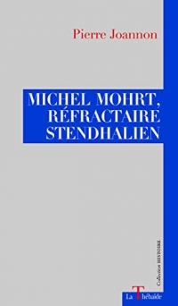 MICHEL MOHRT, REFRACTAIRE STENDHALIEN