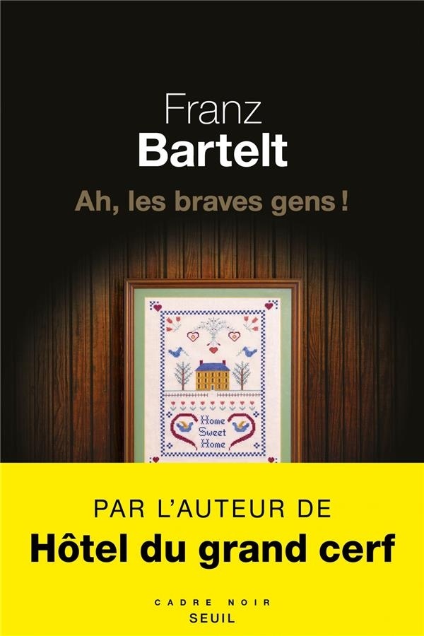 Ah, les braves gens !