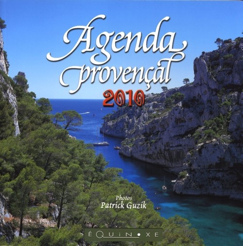 Agenda provencal 2010 (gd format)couv calanques [9782841356751]