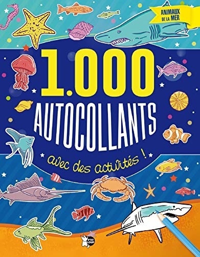 Animaux de la mer : 1000 autocollants avec des activités