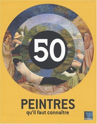 50 peintres qu'il faut connaitre