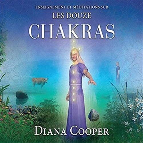 Enseignement et méditation sur les douze chakras
