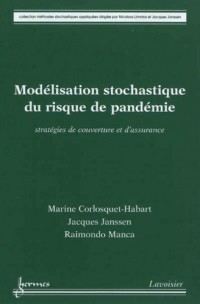 Modélisation stochastique du risque de pandémie stratégies de couverture et d'assurance coll méthode