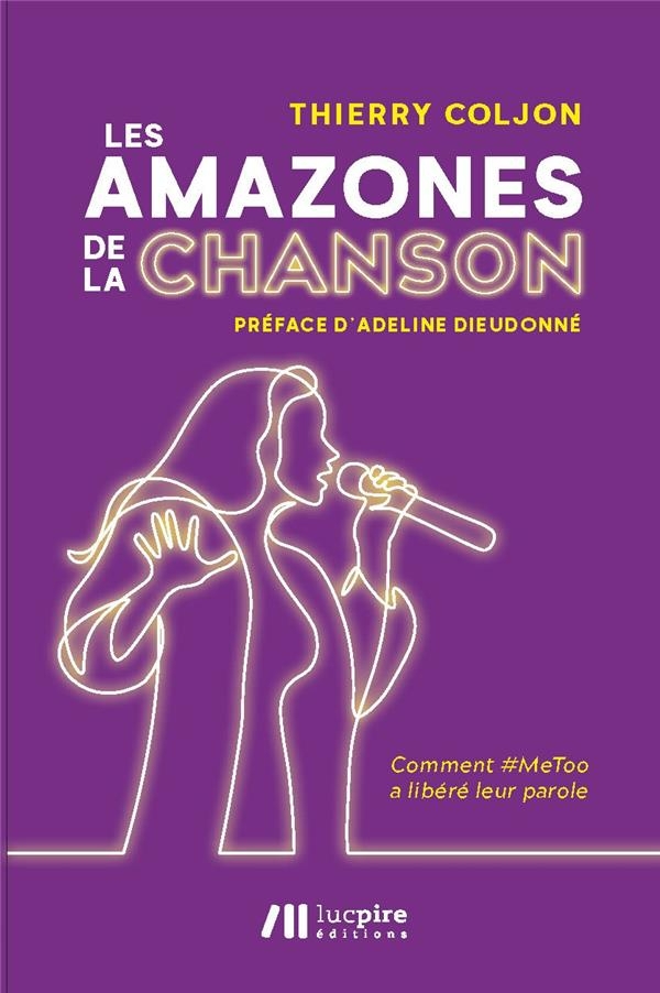 Les amazones de la chanson - comment #metoo a libere leur parole ?
