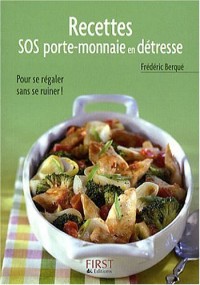 Le Petit livre de - Recettes SOS porte-monnaie en détresse