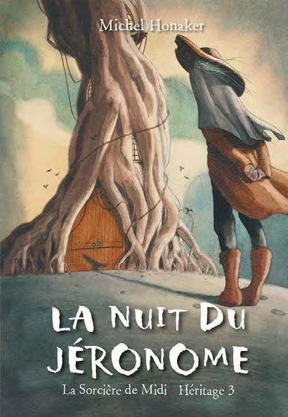 Le Jéronome (La sorcière de Midi - Héritage 3)