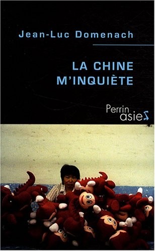 LA CHINE M'INQUIETE