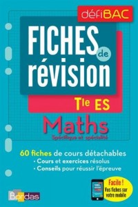 Maths spécifique et spécialité Tle ES : Fiches de révision