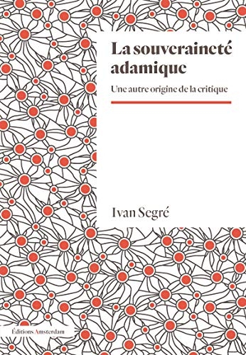 La Souveraineté adamique: Une autre origine de la critique