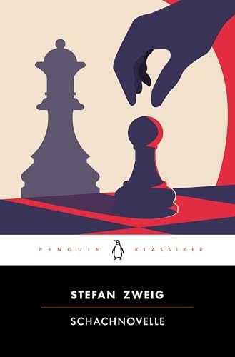 Schachnovelle: Penguin Klassiker - Mit einem Nachwort von Jeffrey B. Berlin