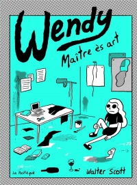 Wendy. Maître ès arts