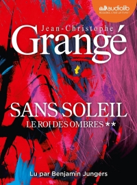 Sans soleil. Le Roi des ombres. Vol 2: Livre audio 2 CD MP3