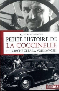 Petite histoire de la coccinelle - Et Porsch créa la Volswangen