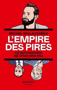 L'Empire des pires - Ce qu'Hanouna ne vous dira pas