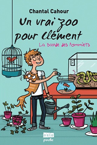 La Bande des pommiers - Tome 2: Un vrai zoo pour Clément