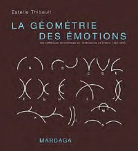 La géométrie des émotions. Les esthétiques scientifiques de l'architecture en France, 1860-1950