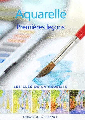 Aquarelle : Premières leçons