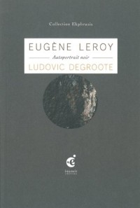 Autoportrait noir : Une lecture de Eugène Leroy, Autoportrait noir (1960) collection Eugène-Jean Leroy