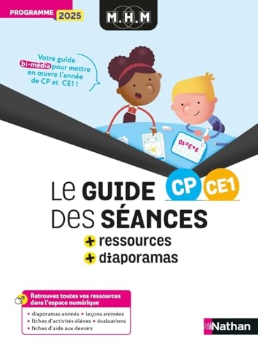 MHM - Guide des séances + Ressources + Diaporamas CP/CE1: Programme 2025